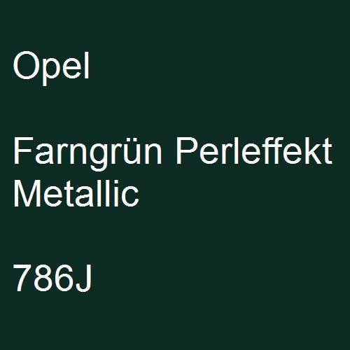 Opel, Farngrün Perleffekt Metallic, 786J.